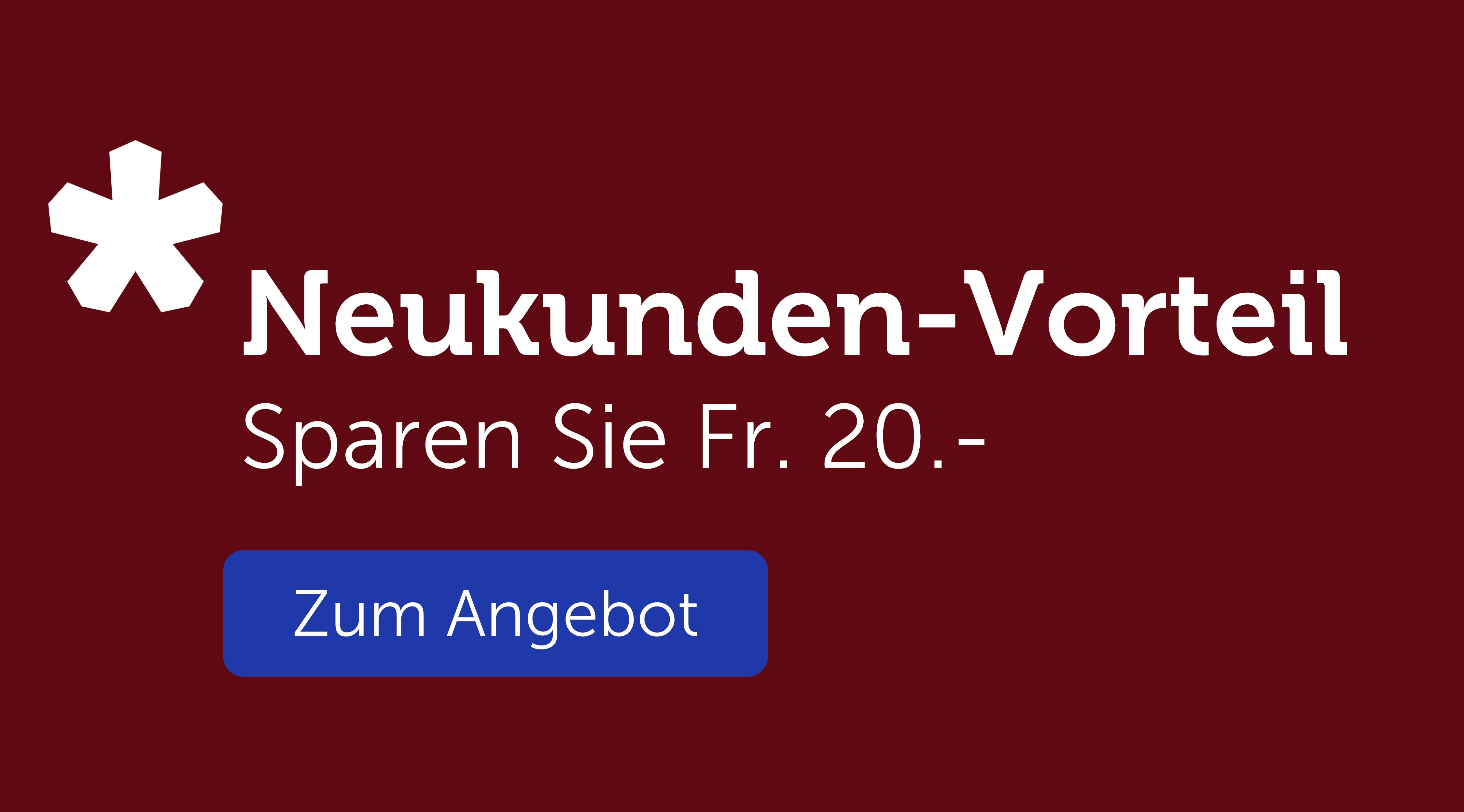 Neukundenvorteil - Jetzt entdecken